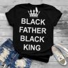 African American Fathers Day Black Father Black King T Shirt