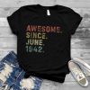 Awesome Since June 1942 Outfit 79th Birthday 79 Years Old T Shirt