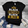 Black Father Black King African American Dad Father's Day T Shirt