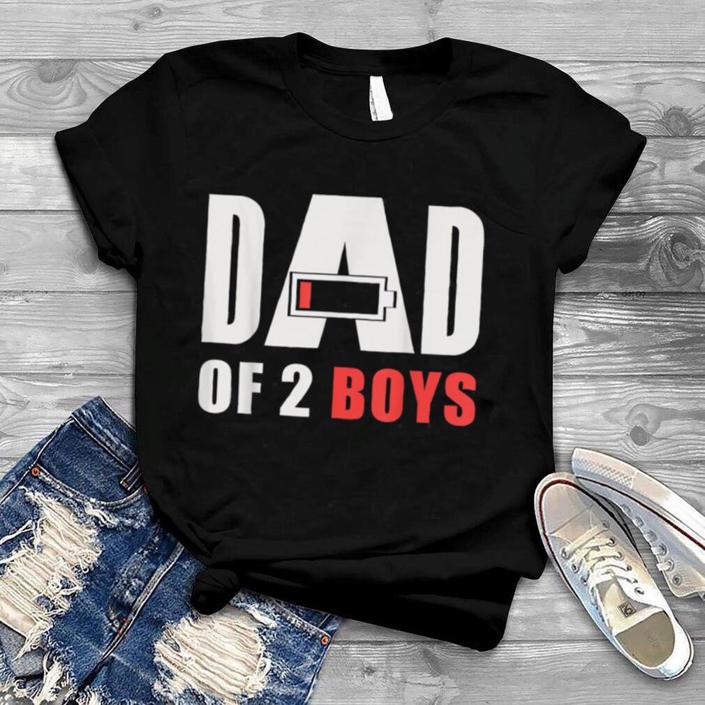 Dad of 2 Boys Fathers Day T Shirt