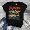Grandpa Can't Fix Stupid But He Can Fix What Stupid Does T Shirt