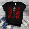 The sisters of mercy first and last and always shirt