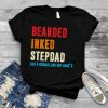 Bearded, inked, Stepdad, Father's Day Gift Men Stepdaddy T Shirt