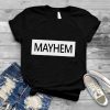 Mayhem shirt