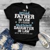 Proud father in law of a freaking awesome daughter in law T Shirt