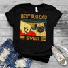 Retro Vintage Best Pug Dad Ever Fathers Day T Shirt