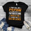 They Call Me Pepaw Shirt Funny Father's Day Gifts for Men