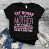 Womens It Takes A Badass Mom To Be A Dad Single Mother T Shirt