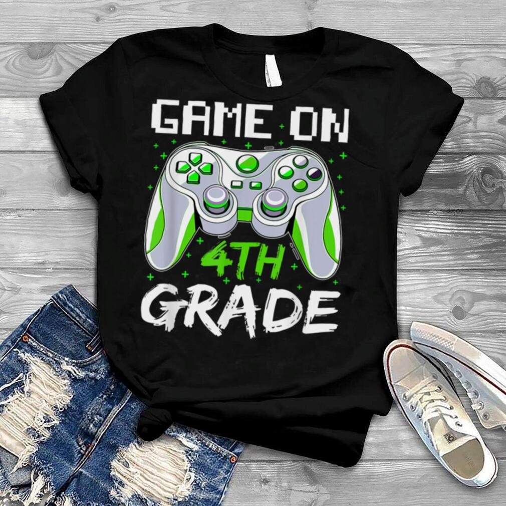 Game On 4Th Grade Shirt, Funny Back To School Gamer Boys T Shirt