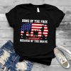Home Of The Free Because Of The Brave American Flag T shirt