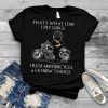 I Pet Dogs I Ride Motorcycle And I Know Things T Shirt