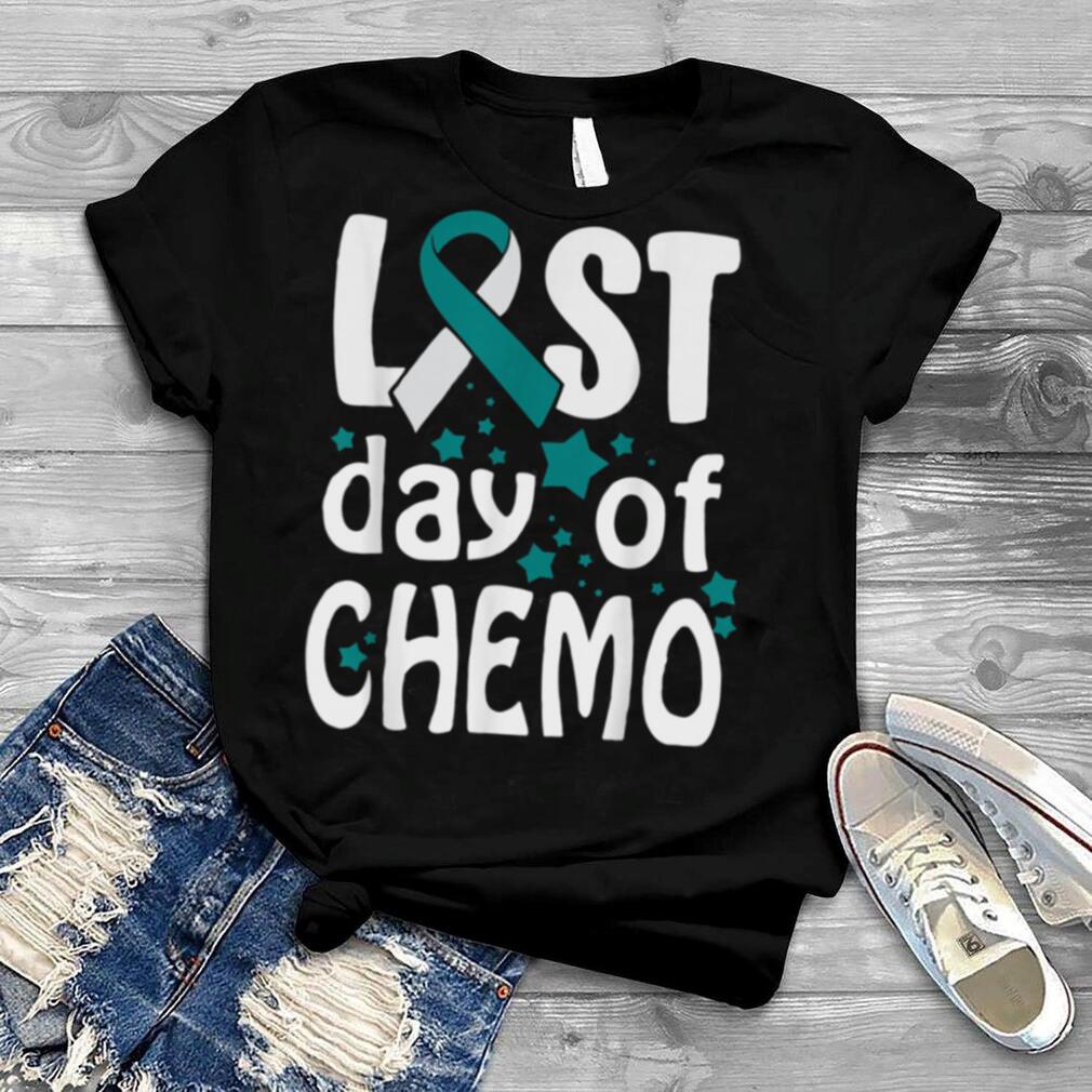 Last Day Of Chemo Cervical Cancer Awareness shirt