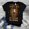 Three things you don't mess with my family Dogs Funny Boxer T Shirt
