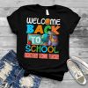 Welcome Back To School Eementary School Teacher Team Squad T Shirt