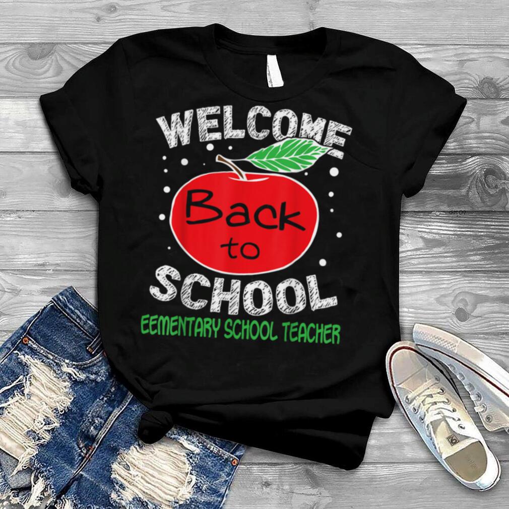 Welcome Back To School Eementary School Teacher Team Squad T Shirt