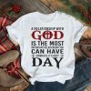 A relationship with God is the most important relationship shirt