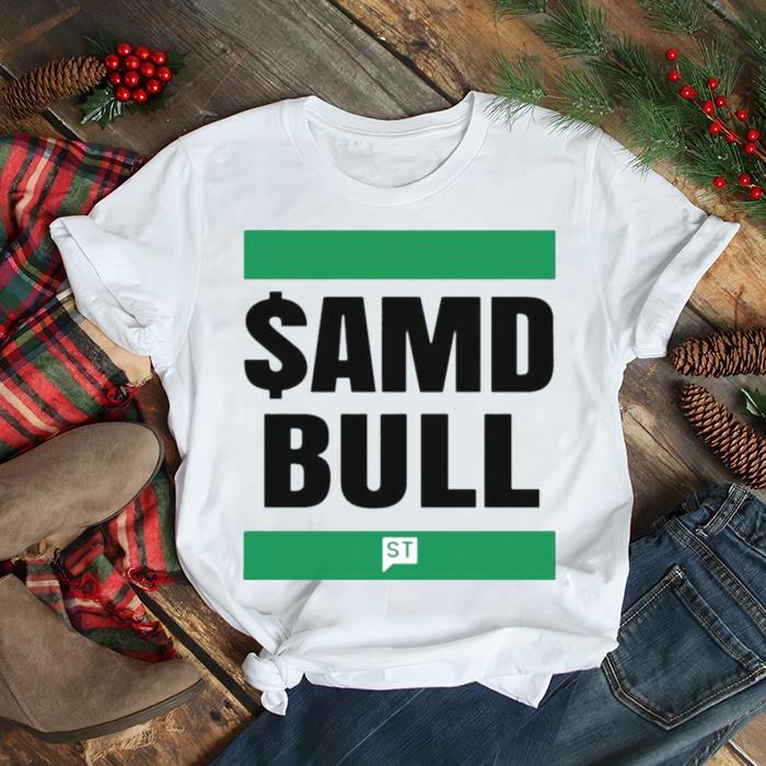 $AMD bull shirt