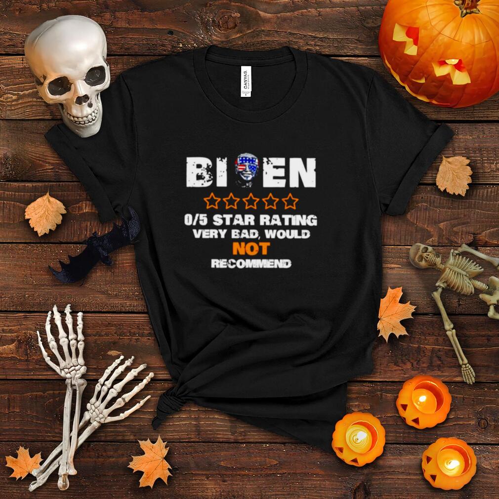 Biden 05 star rating very bad would not recommend shirt