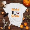 Dental Boo Crew Halloween T shirt