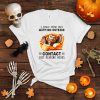 I could spend days with no outside contact just reading books shirt