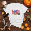 Love Back Why Dont We shirt