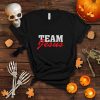Team Jesus Christian Faith Quote Believer Saying T Shirt