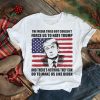 Donald Trump the media tried but couldn’t force us to hate Trump shirt