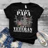 I'm A Dad Papa Veteran Father's Day gift T Shirt