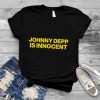 Johnny Depp is innocent 2022 T shirt