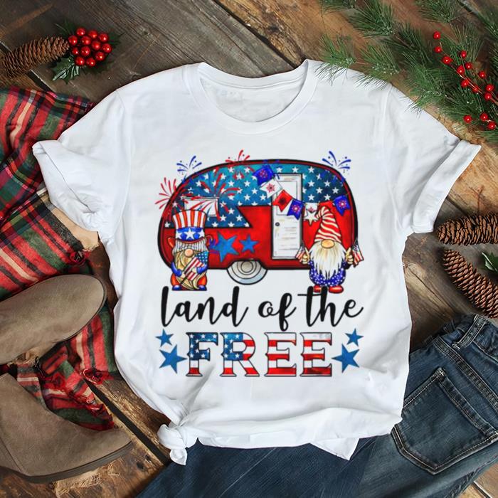Land Of The Free American Flag Gnomes Camping July 4th Shirt