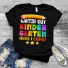 Kids Watch Out Kindergarten Here I Come Back To School Girls T Shirt
