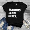 Markus Lynn Betts shirt