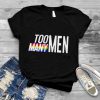 Too Many Men 2022 T shirt
