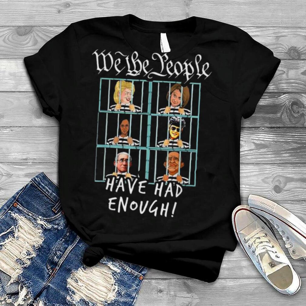 Arrest biden we the people have had enough Trump shirt