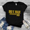 Bro V Wade 10 shirt