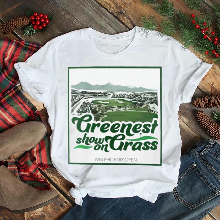 Greenest show on Grass WM Phoenix Open shirt