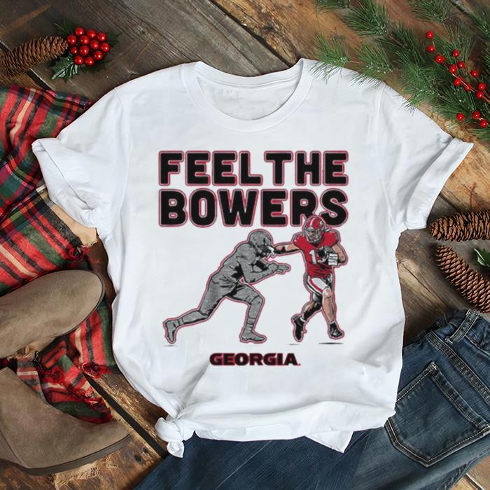 Georgia Bulldogs Brock Bowers Feel The Bowers shirt