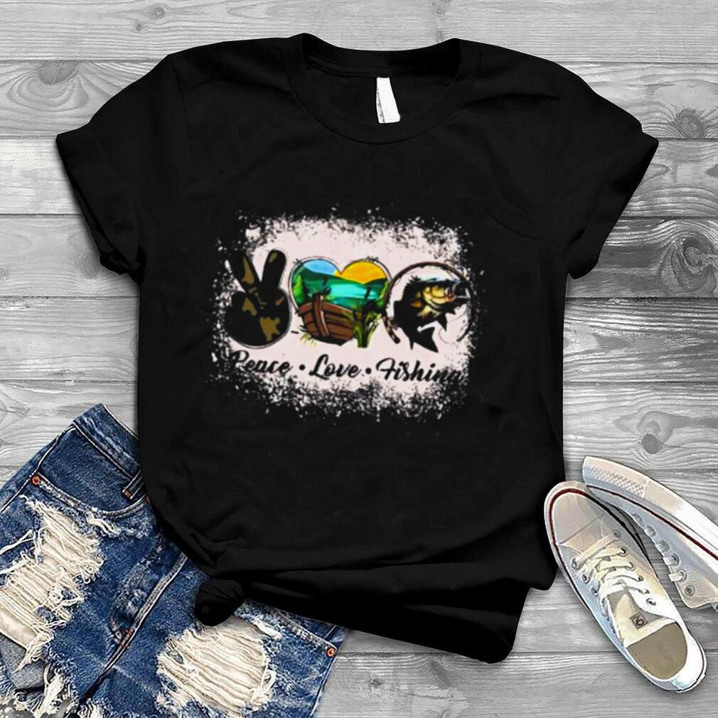 Peace love fishing 2022 shirt