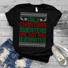 Ugly Christmas Sweaters Are Hot And Querrated Ugly Christmas T Shirt