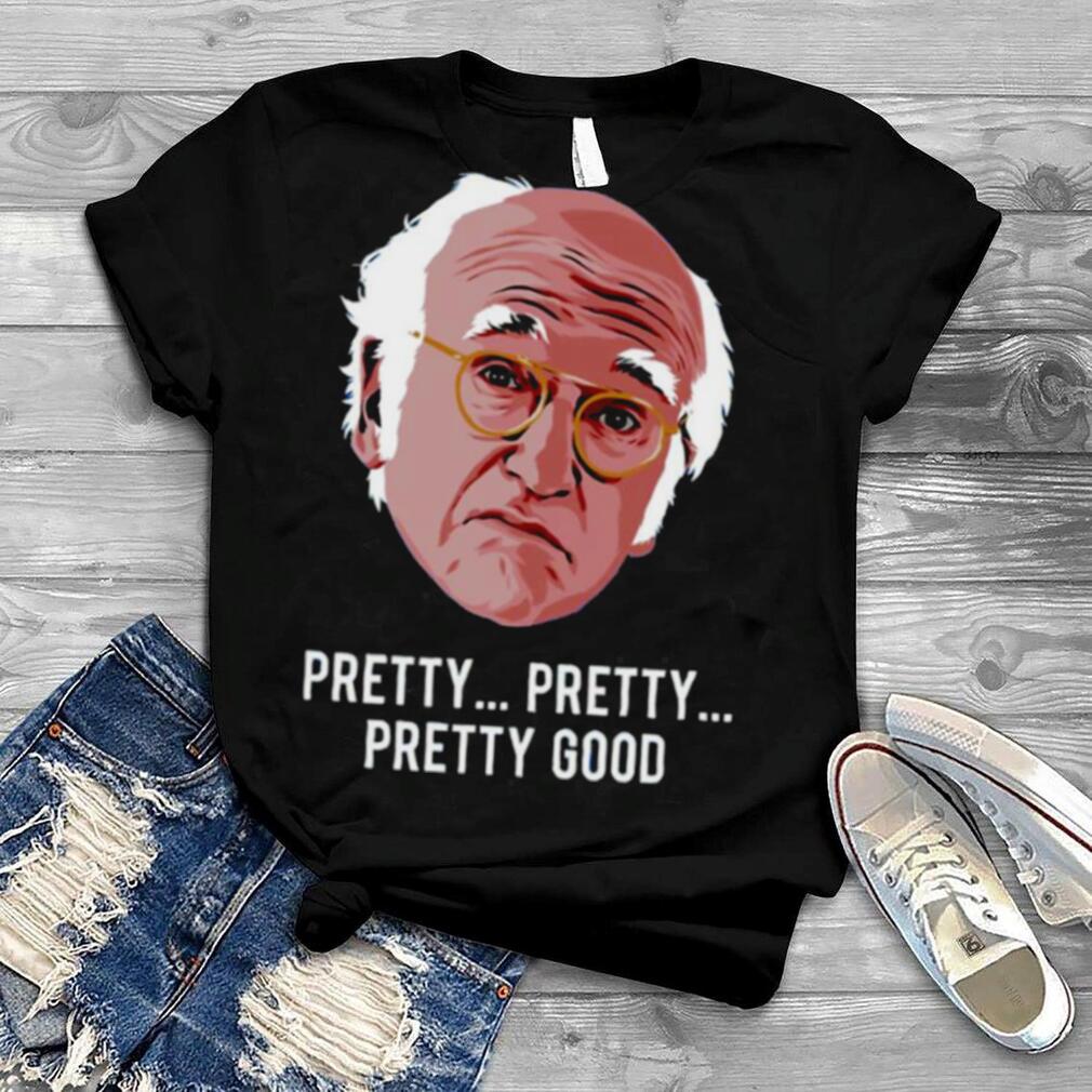 Larry David Comedian Funny Saying shirt