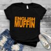 Nigella English Muffin shirt