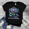 Stay Your Life Matters Suicide Prevention Awareness Shirt