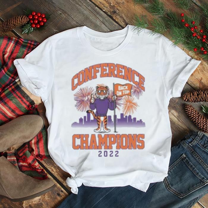 Clemson Tigers Back On Top Conference Champions 2022 Shirt