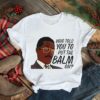 Jackie Chiles Who Told You To Put The Balm On Seinfeld shirt