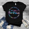 Kind Tough Devoted Humble Love Being A Bus Driver Caring Smart Strong Capable Shirt
