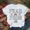 TCU Horned Frogs Fear The Frog Shirt