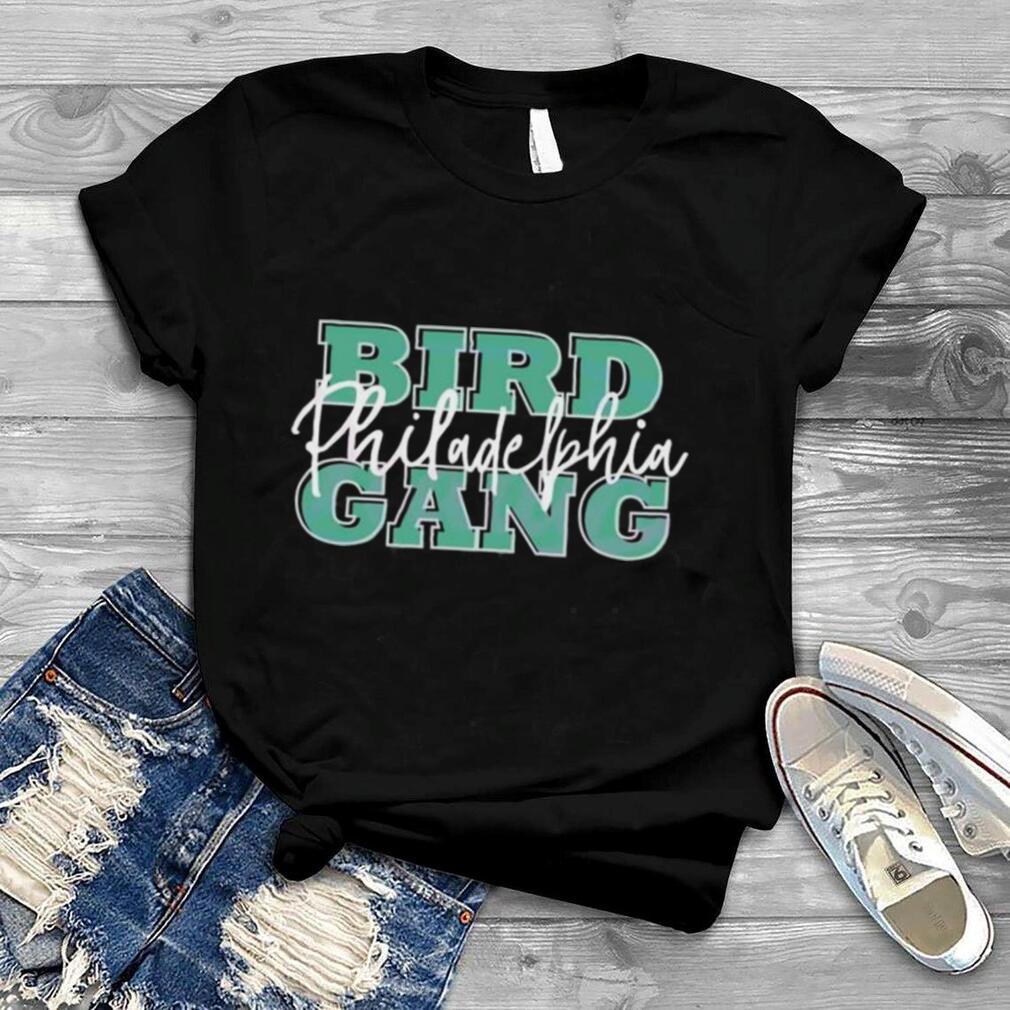 Bird Gang Philadelphia Philly Eagles Football Shirt