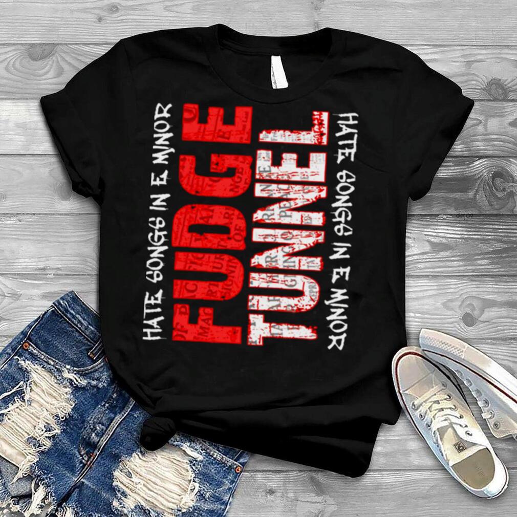 Fudge Tunnel Hate Songs In E Minor shirt