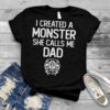 I created a Monster she calls me Dad Viking T shirt