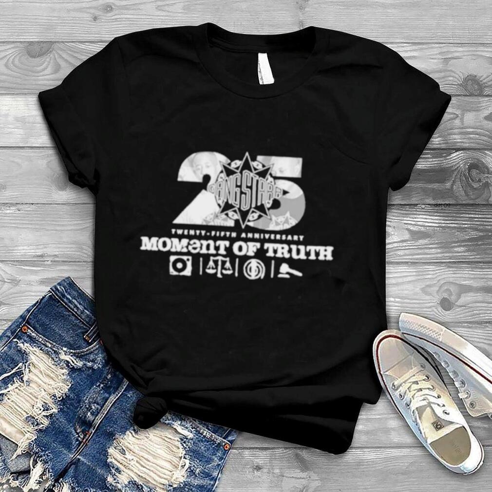 Moment Of Truth 25Th Anniversary shirt
